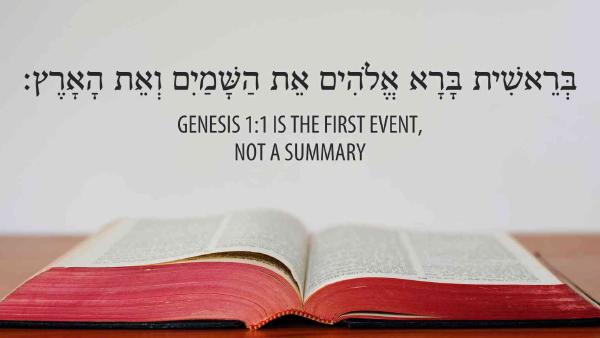 SÁNG THẾ KÝ 1:1 MÔ TẢ SỰ KIỆN ĐẦU TIÊN, KHÔNG PHẢI LÀ MỘT CÂU TÓM LƯỢC MỘT SỰ KIỆN