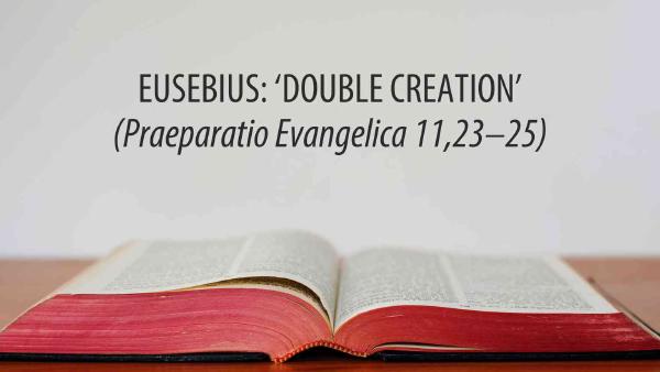 TƯ TƯỞNG CỦA EUSEBIUS VỀ 'SỰ SÁNG TẠO KÉP'