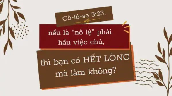 HẾT LÒNG MÀ LÀM?