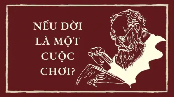 NẾU ĐỜI LÀ MỘT CUỘC CHƠI?